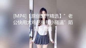 约啪偷拍妹子妥妥的00后粉嫩美少女，吹箫经验丰富，圆润美乳精美五官