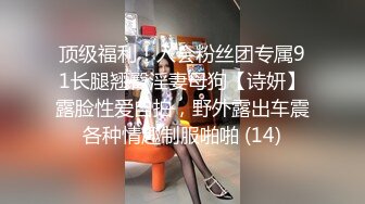 极品TS伪娘 可以相互吃吊的存在 女神反差婊的颜值，吃大屌第一视角骑马艹菊花